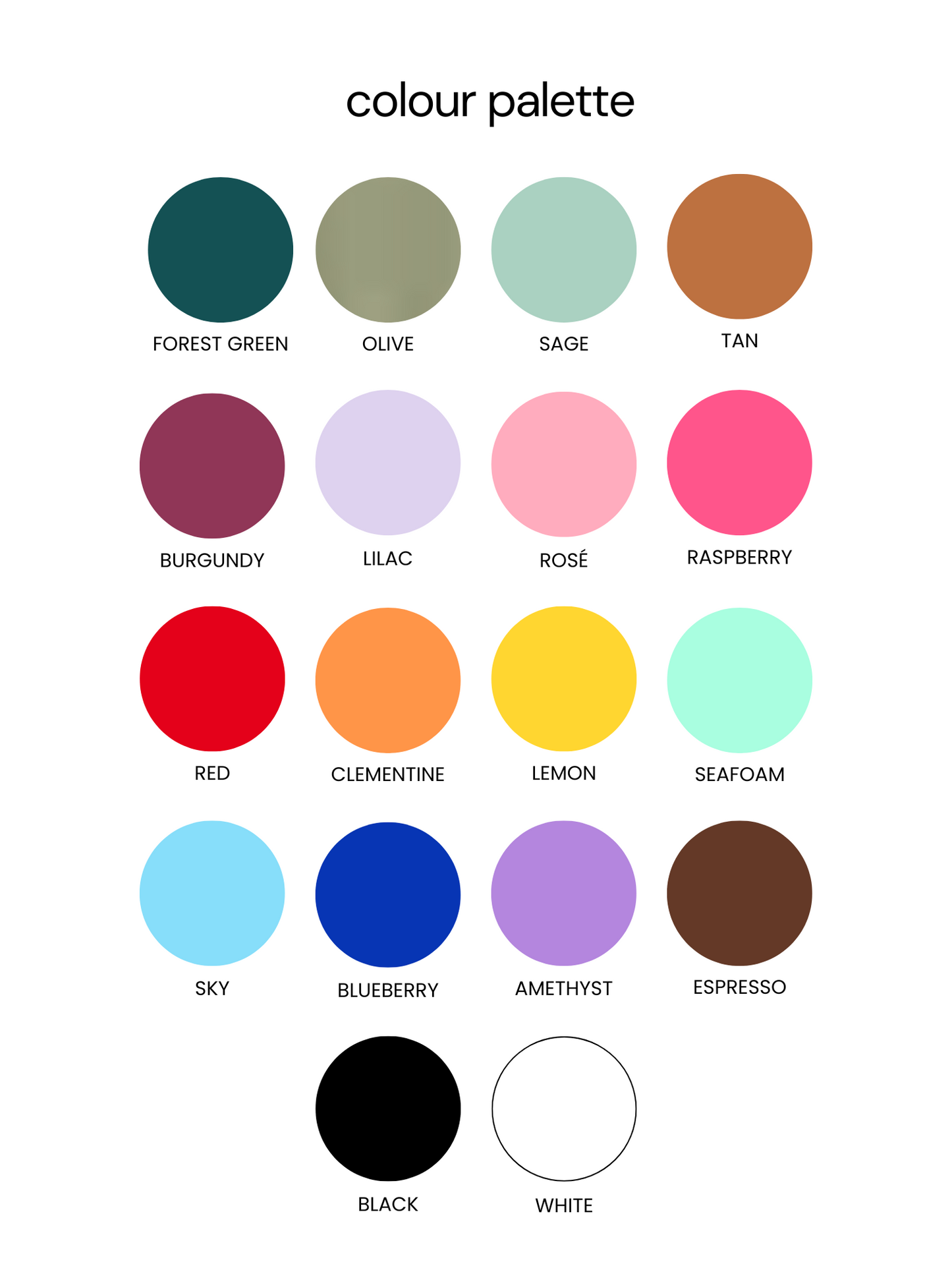 Color chart showing 18 colors: forest green, olive green, sage green, tan, burgundy, lilac, rose, raspberry, red, clementine, lemon, seafoam, sky, blueberry, amethyst, espresso, black, and white.